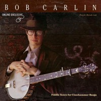 Purchase Bob Carlin - Fiddle Tunes For Clawhammer Banjo (Vinyl)