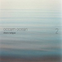 Purchase Eliane Radigue - Occam Ocean 2