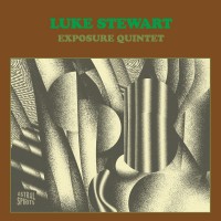 Purchase Luke Stewart - Luke Stewart Exposure Quintet