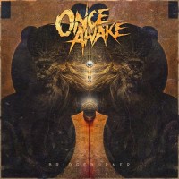 Purchase Once Awake - Bridgeburner