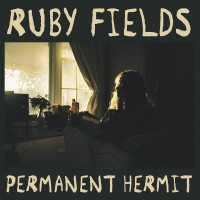 Purchase Ruby Fields - Permanent Hermit