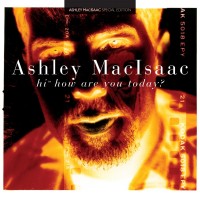 Purchase Ashley MacIsaac - Hi™ How Are You Today?