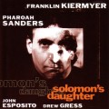 Buy Franklin Kiermyer - Solomon's Daughter (With Pharoah Sanders) Mp3 Download