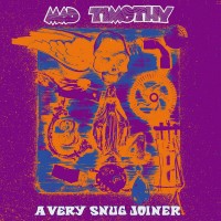 Purchase Mad Timothy - A Very Snug Joiner
