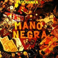 Purchase Mano Negra - Patchanka