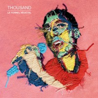 Purchase Thousand - Le Tunnel Vegetal