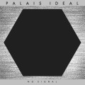 Buy Palais Ideal - No Signal Mp3 Download