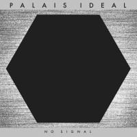 Purchase Palais Ideal - No Signal