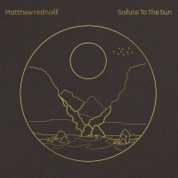 Purchase Matthew Halsall - Salute To The Sun