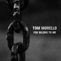 Purchase Tom Morello - You Belong To Me (CDS)