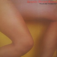 Purchase Erotic Drum Band - Plug Me To Death (Vinyl)