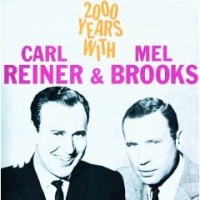Purchase Mel Brooks & Carl Reiner - 2000 Years With Carl Reiner & Mel Brooks (Vinyl)