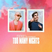 Purchase 220 Kid - Too Many Nights (With Jc Stewart)
