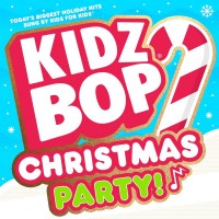 Purchase Kidz Bop Kids - Kidz Bop Christmas Party! CD1