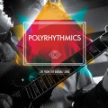 Buy Polyrhythmics - Live From The Banana Stand Mp3 Download