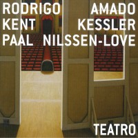 Purchase Rodrigo Amado - Teatro (With Kent Kessler & Paal Nilssen-Love)