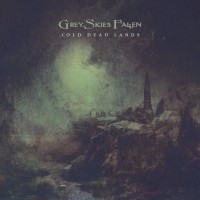 Purchase Grey Skies Fallen - Cold Dead Lands