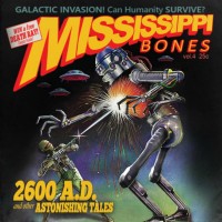 Purchase Mississippi Bones - 2600 Ad: And Other Astonishing Tales