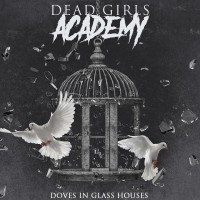 Purchase Dead Girls Academy - Doves In Glass Houses