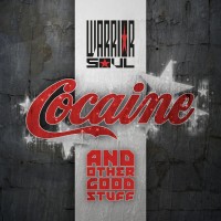 Purchase Warrior Soul - Cocaine & Other Good Stuff