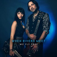 Purchase When Rivers Meet - We Fly Free