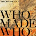 Buy Whomadewho - Synchronicity II Mp3 Download