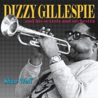 Purchase Dizzy Gillespie - Shaw' Nuff