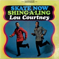 Purchase Lou Courtney - Skate Now / Shing A Ling (Vinyl)