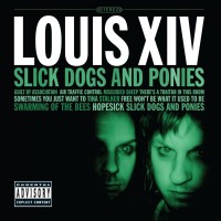 Purchase Louis XIV - Slick Dogs And Ponies