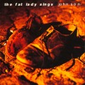 Buy The Fat Lady Sings - Johnson Mp3 Download