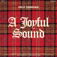 Purchase Kelly Finnigan - A Joyful Sound