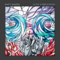 Buy Matt Maher - Alive & Breathing Mp3 Download