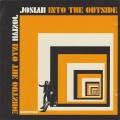 Buy Josiah - Into The Outside Mp3 Download