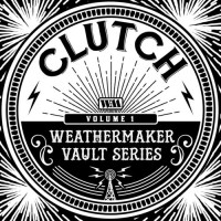 Purchase Clutch - The Weathermaker Vault Series Vol. 1