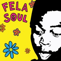 Purchase Fela Kuti - Fela Soul (With De La Soul)