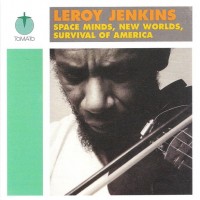 Purchase Leroy Jenkins - Space Minds, New Worlds, Survival Of America (Vinyl)