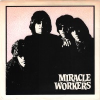 Purchase Miracle Workers - Miracle Workers (Vinyl)