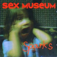 Purchase Sex Museum - Sparks