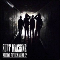 Purchase Slut Machine - Welcome To The Machine (EP)