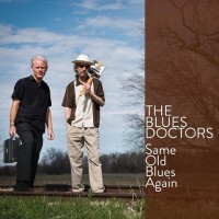 Purchase The Blues Doctors - Same Old Blues Again
