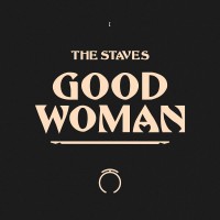 Purchase The Staves - Good Woman (CDS)