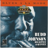 Purchase Budd Johnson - Blues À La Mode (Vinyl)