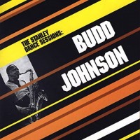 Purchase Budd Johnson - The Stanley Dance Sessions