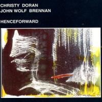 Purchase Christy Doran - Henceforward (With John Wolf Brennan)