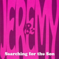 Purchase Jeremy & Progressor - Searching For The Son