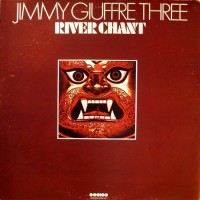 Purchase The Jimmy Giuffre Trio - River Chant (Vinyl)