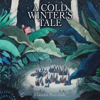 Purchase Claudio Pietronik - A Cold Winter's Tale