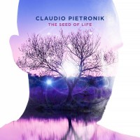 Purchase Claudio Pietronik - The Seed Of Life