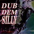 Buy Dennis Bovell - Dub Dem Silly Mp3 Download