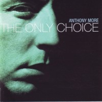 Purchase Anthony Moore - The Only Choice